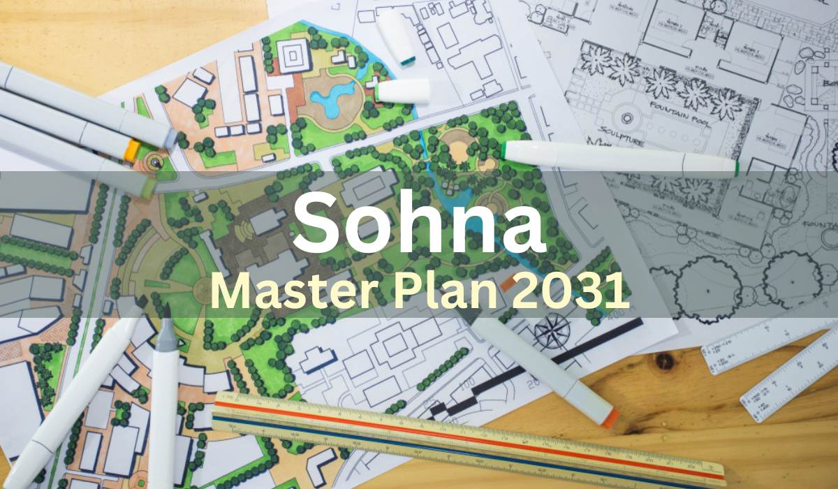 Sohna Master Plan 2031: Land Use, Infrastructure & Future Development Overview