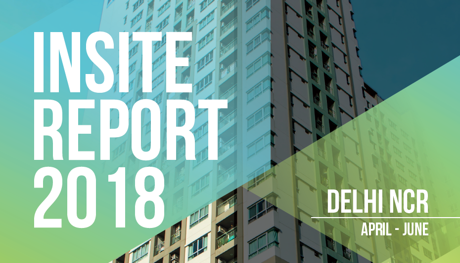 Delhi-NCR Real Estate Market Trends (April–June 2018)